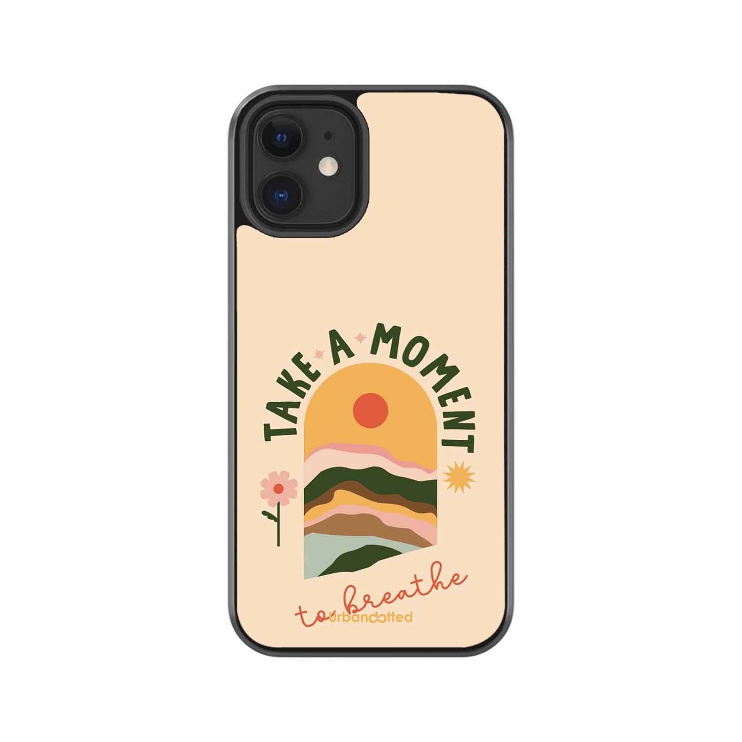 Take A Moment Breathe Glass Case For iPhone 12 Mini