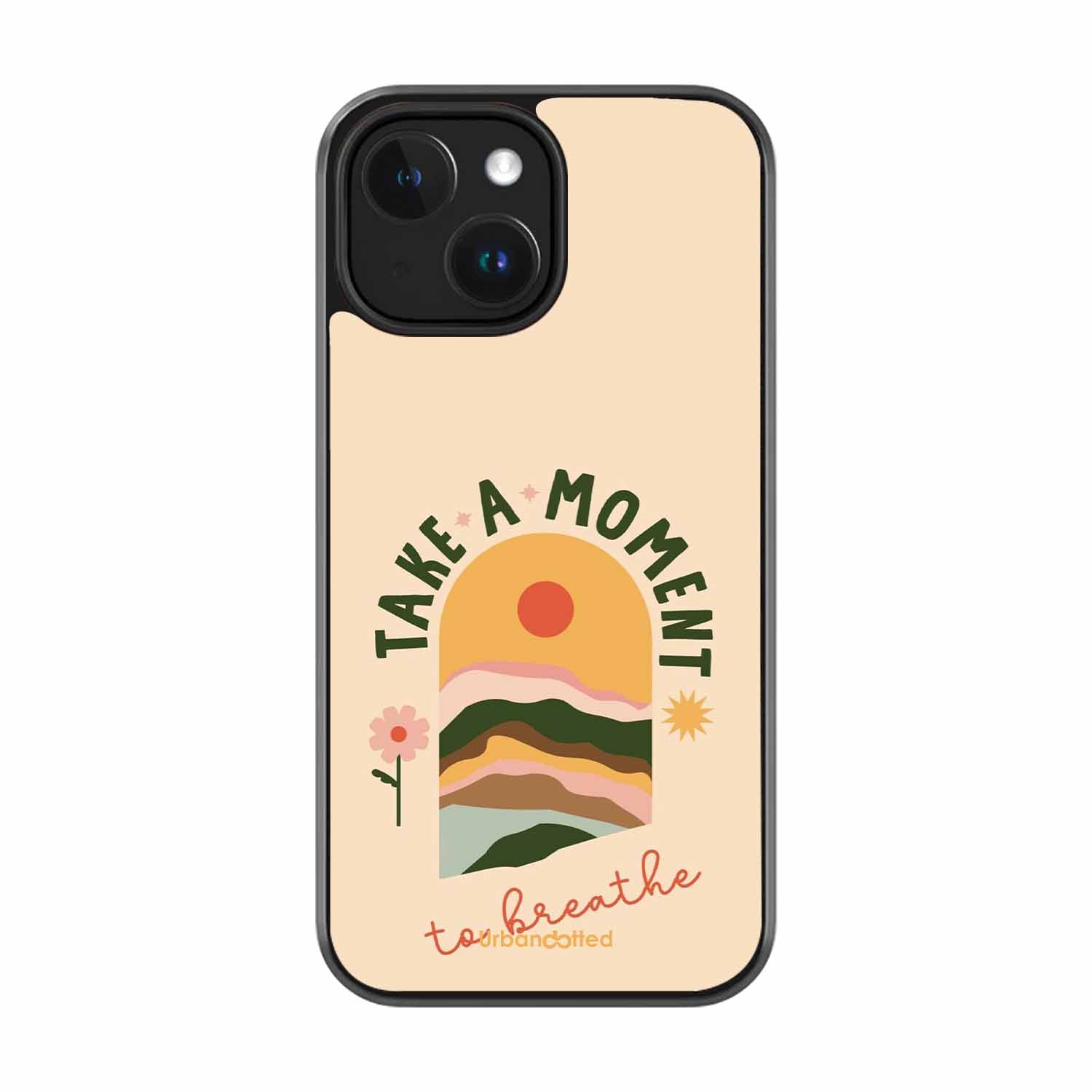 Take A Moment Breathe Glass Case For iPhone 14