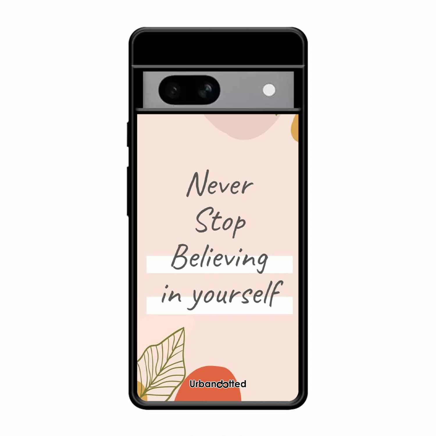 Believe in Yourself Glass Case For Google Pixel 8A