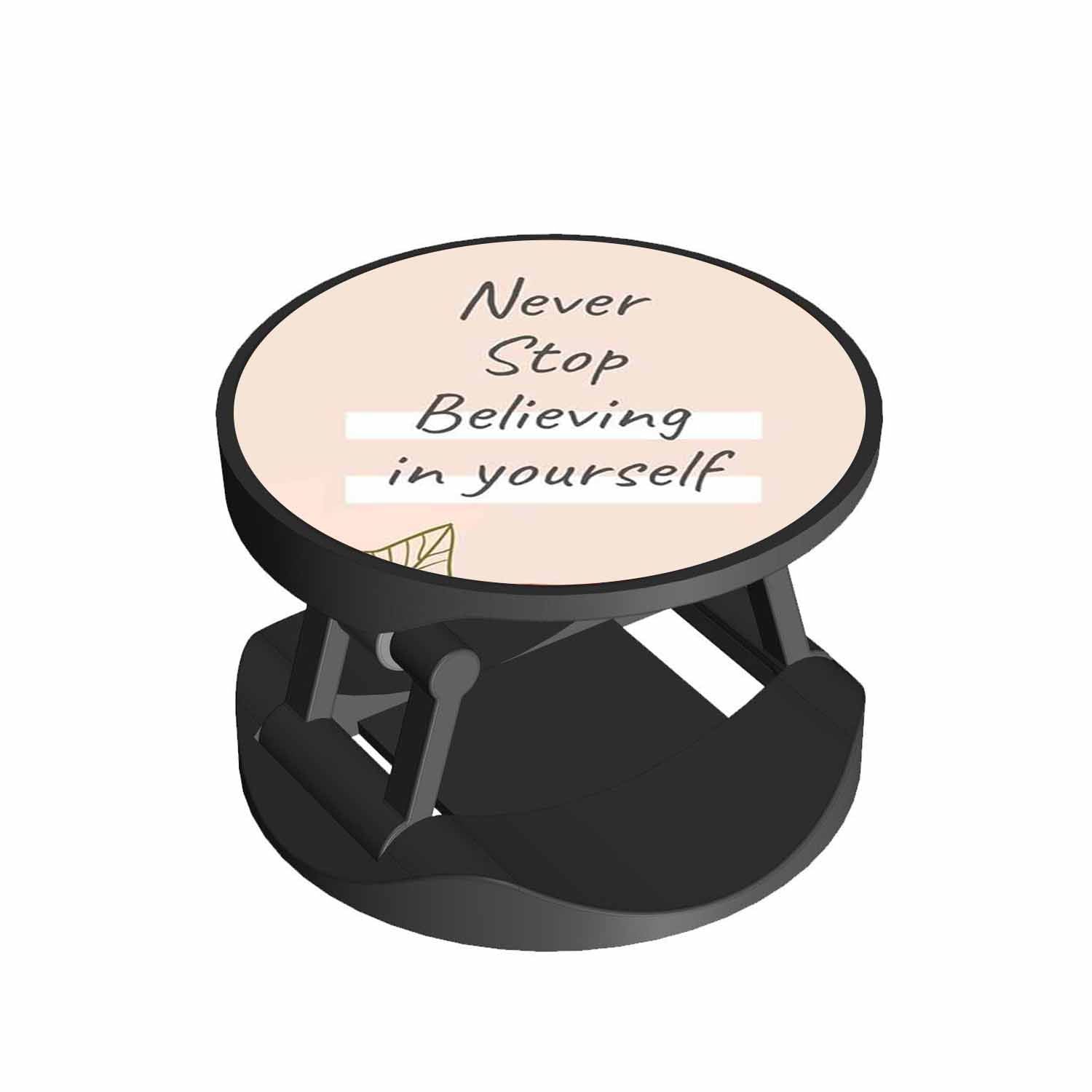 Never Stop Believing Phone Grips Holder
