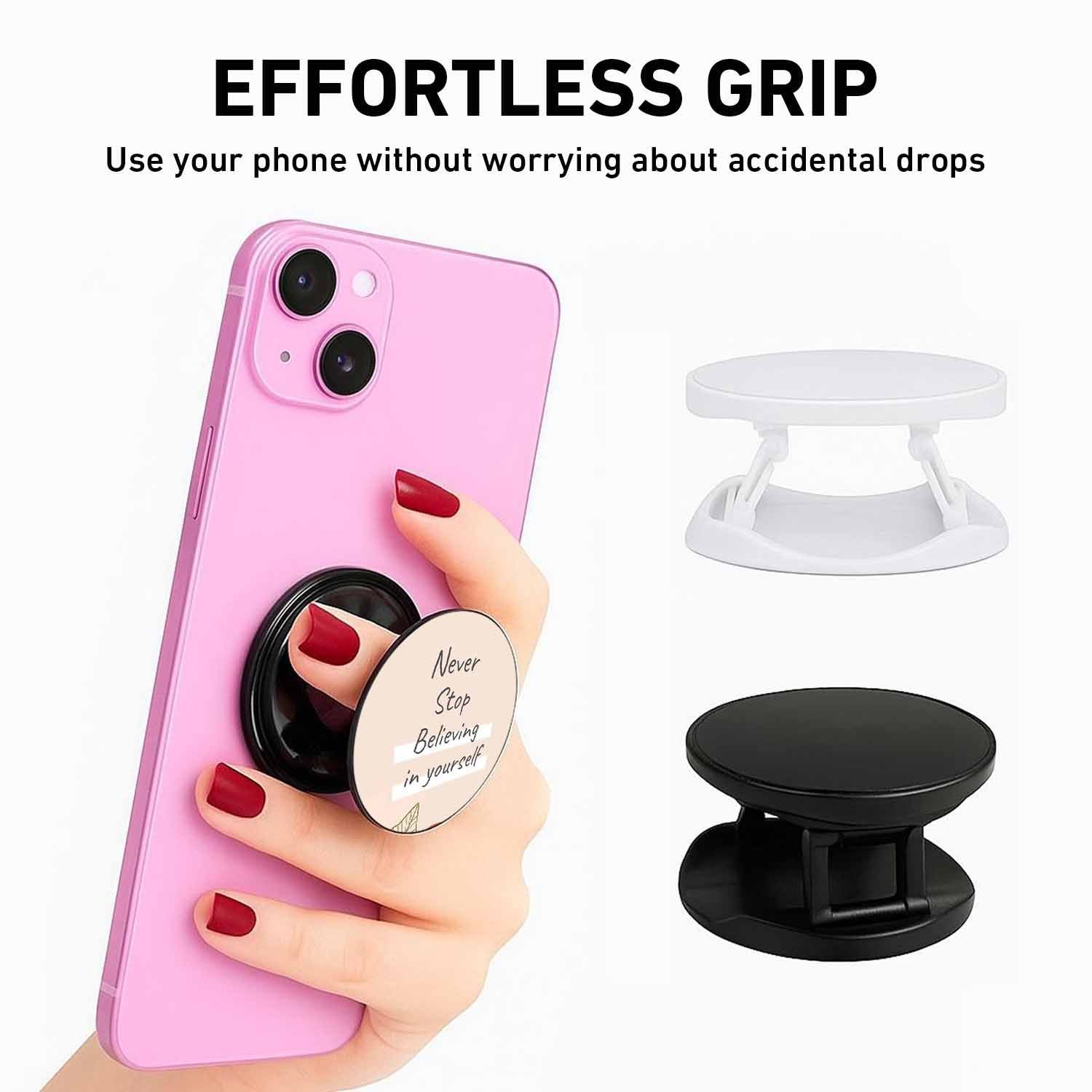 Never Stop Believing Phone Grips Holder