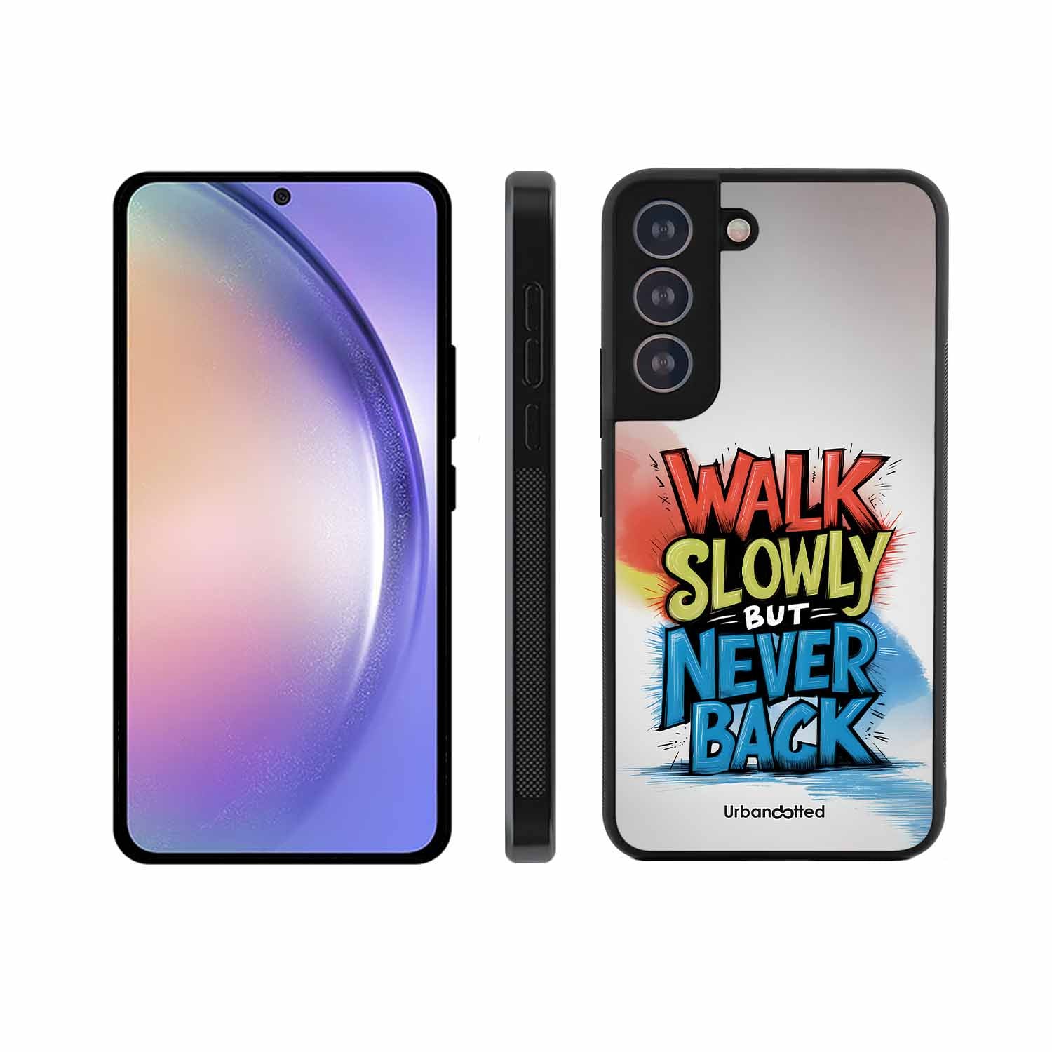 Walk Slowly But Never Back Glass Case For Samsung S21 Plus