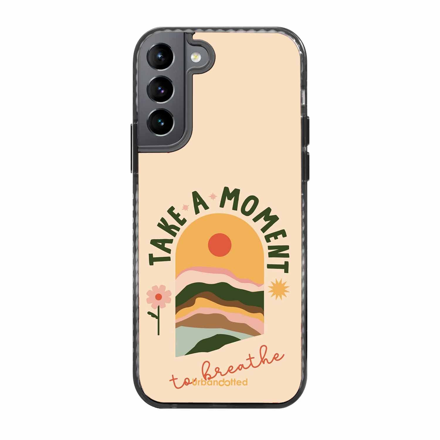 Take A Moment Breathe Glass Case For Samsung S22 Plus 5G