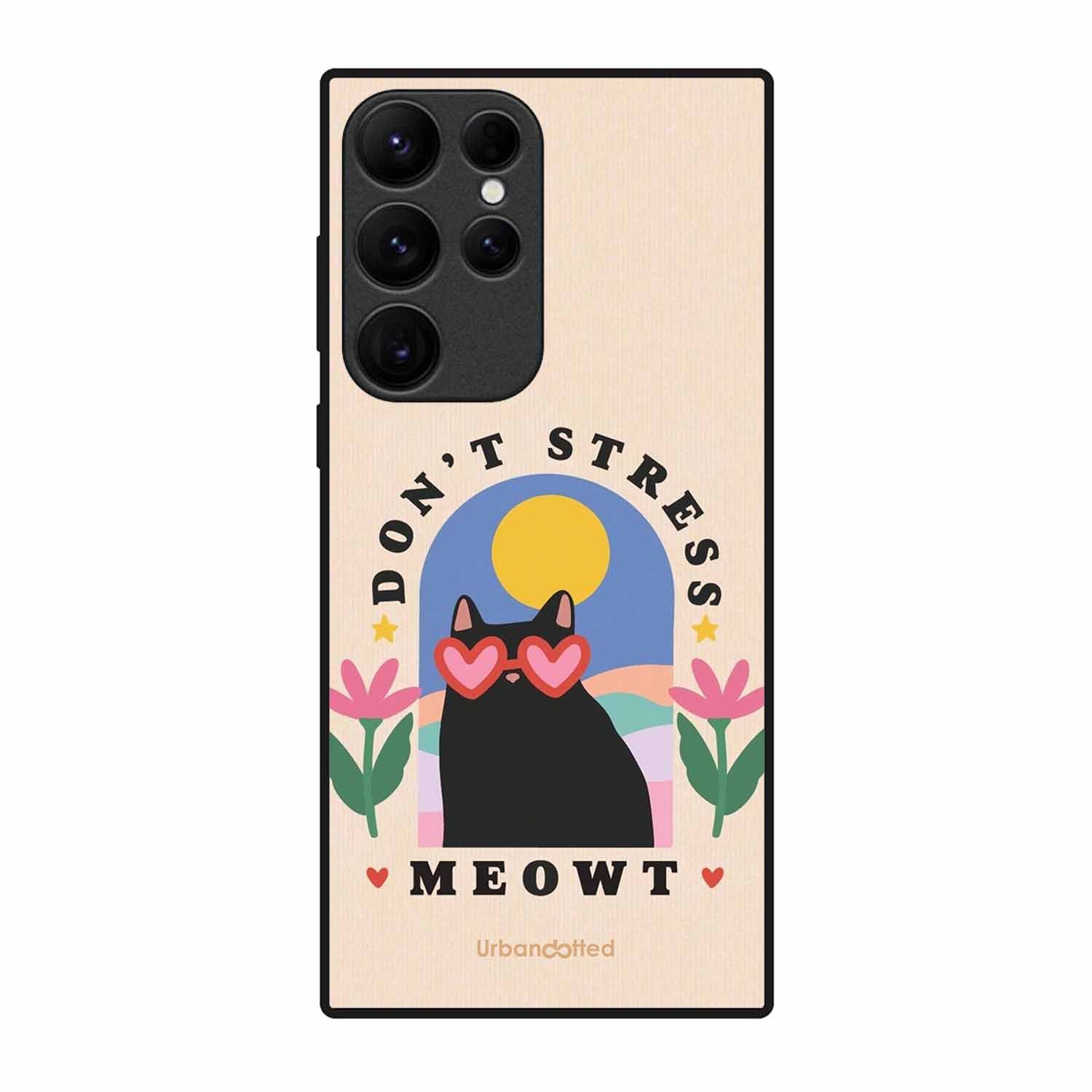 Don't Stress Meowt Glass Case For Samsung S24 Ultra