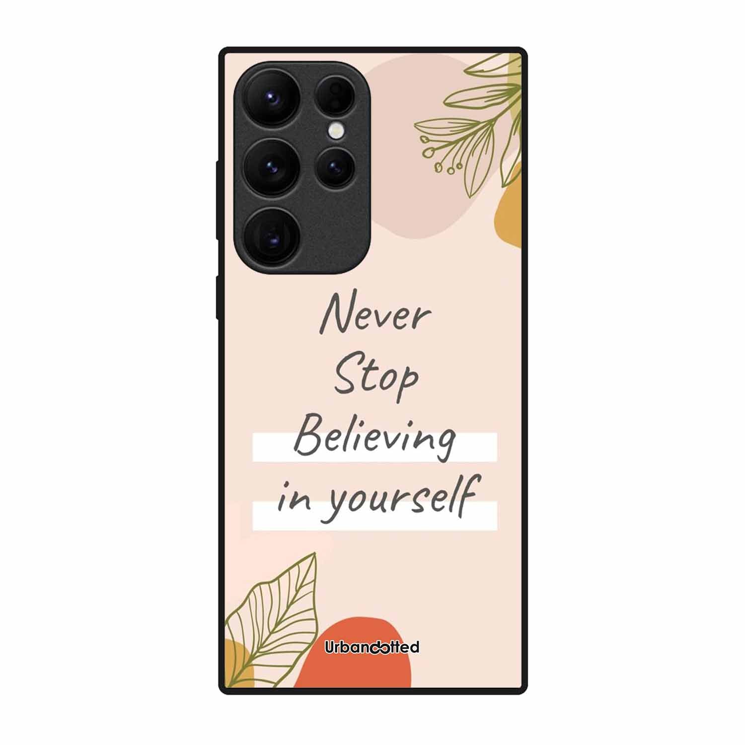 Believe in Yourself Glass Case For Samsung S23 Ultra 5G