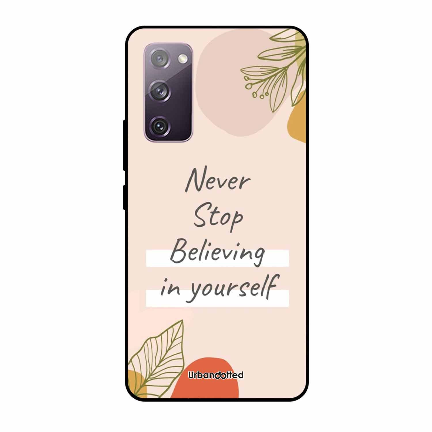 Believe in Yourself Glass Case For Samsung S20 FE