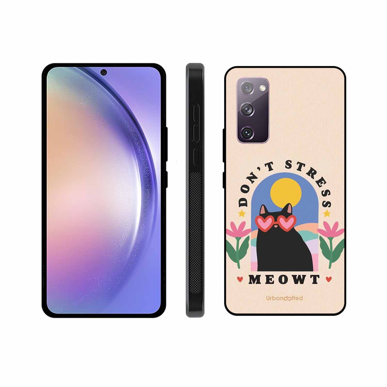 Don't Stress Meowt Glass Case For Samsung S20 FE