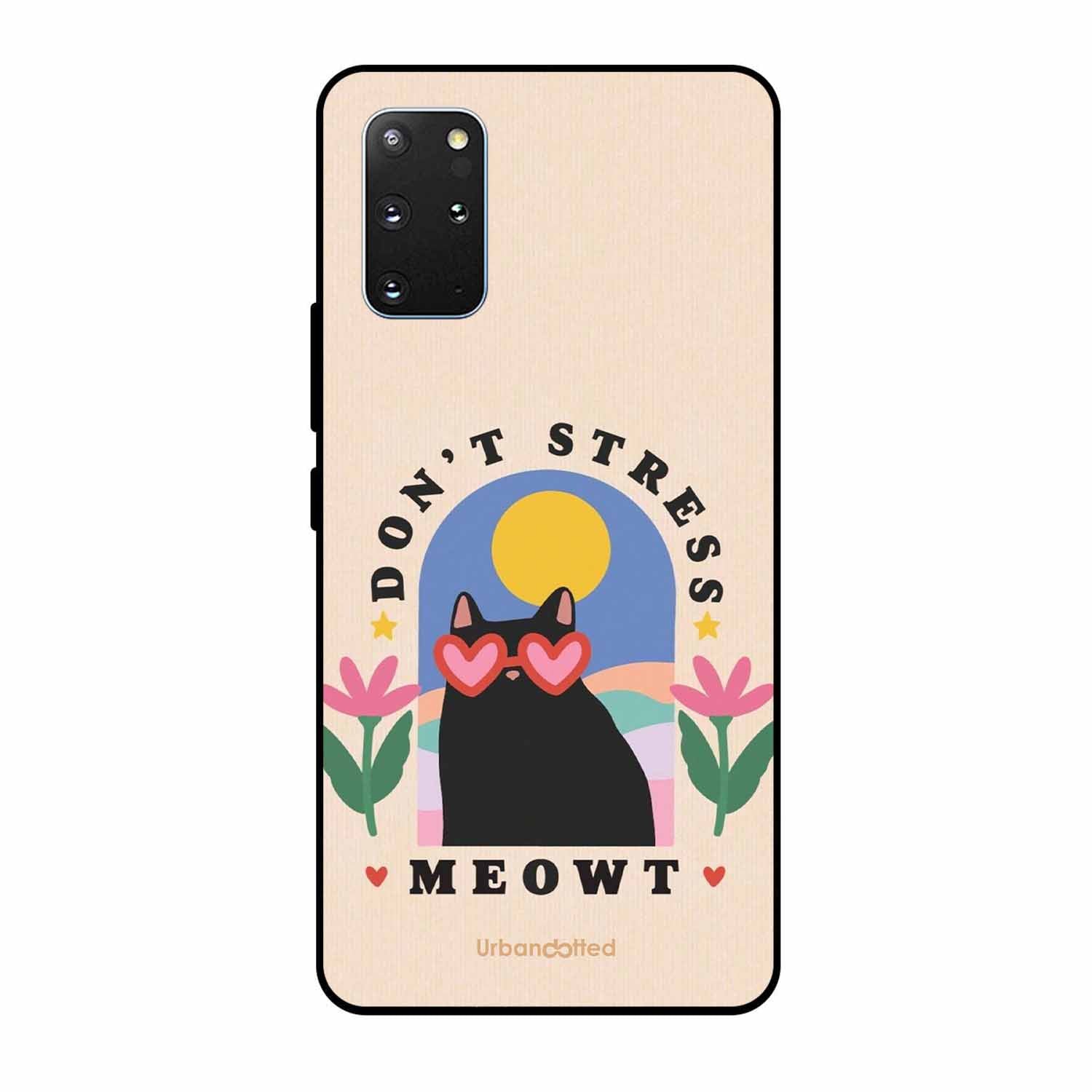 Don't Stress Meowt Glass Case For Samsung S20 Plus