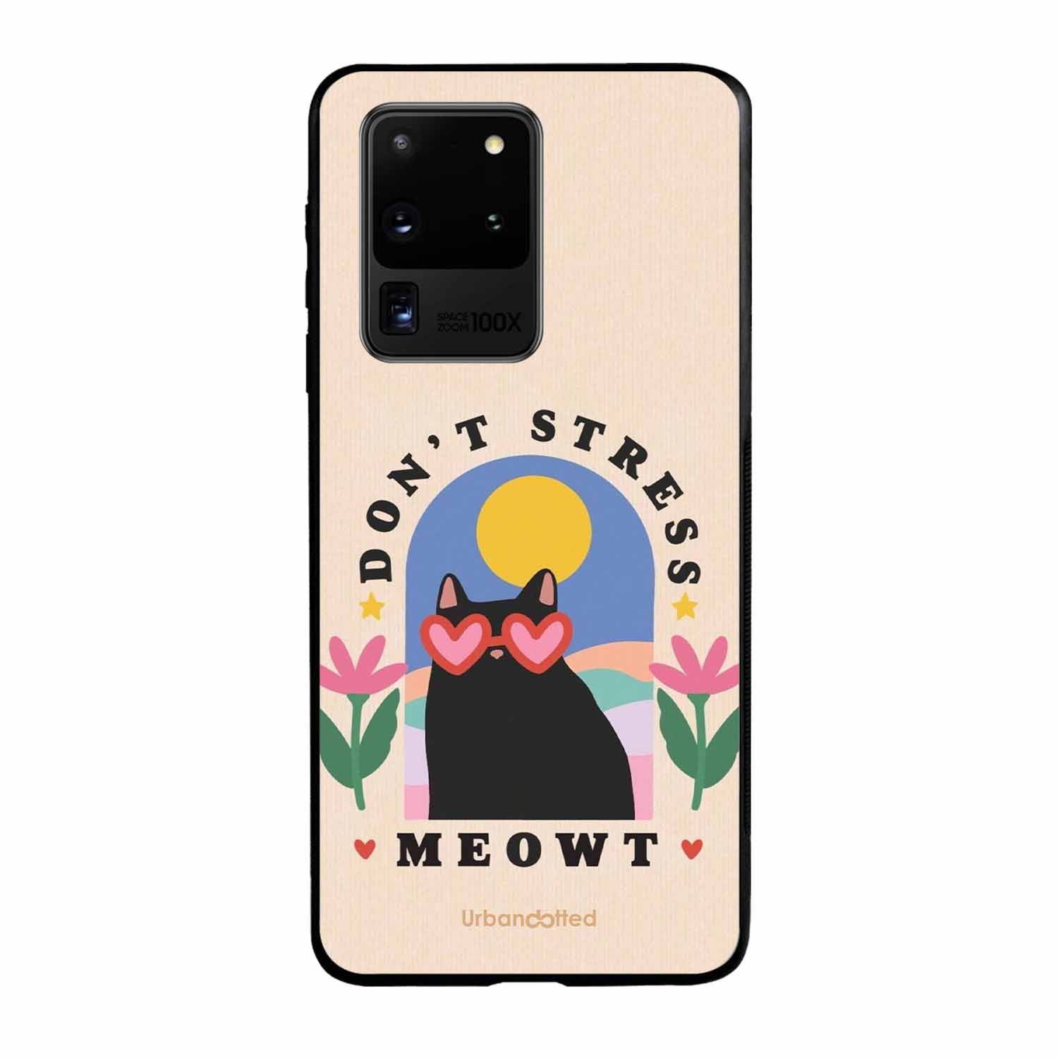 Don't Stress Meowt Glass Case For Samsung S20 Ultra