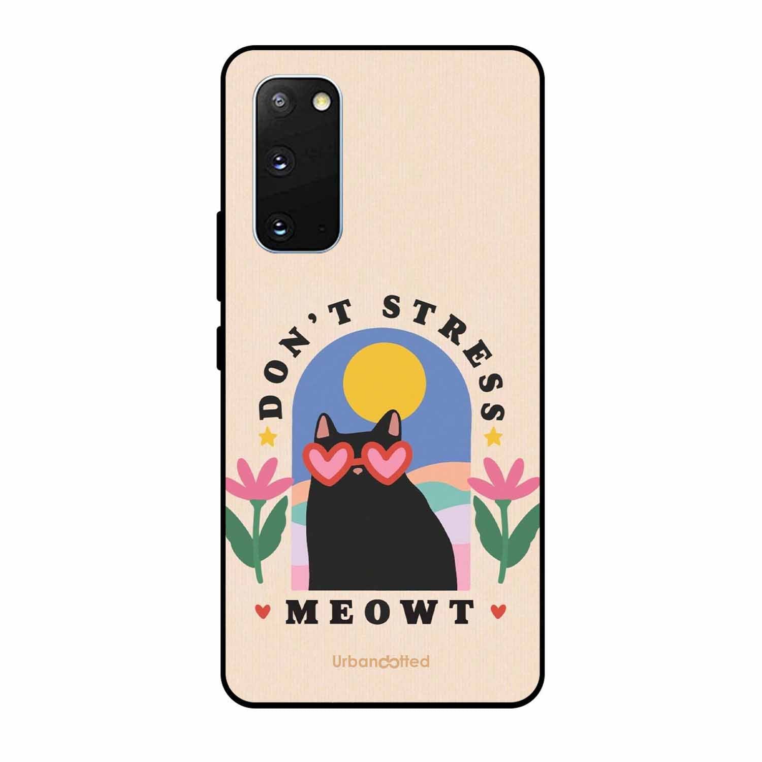 Don't Stress Meowt Glass Case For Samsung S20