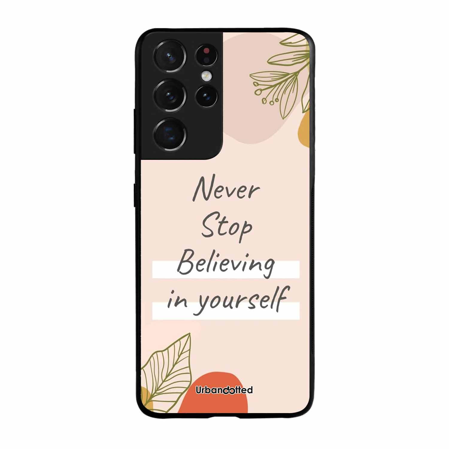 Believe in Yourself Glass Case For Samsung S21 Ultra 5G