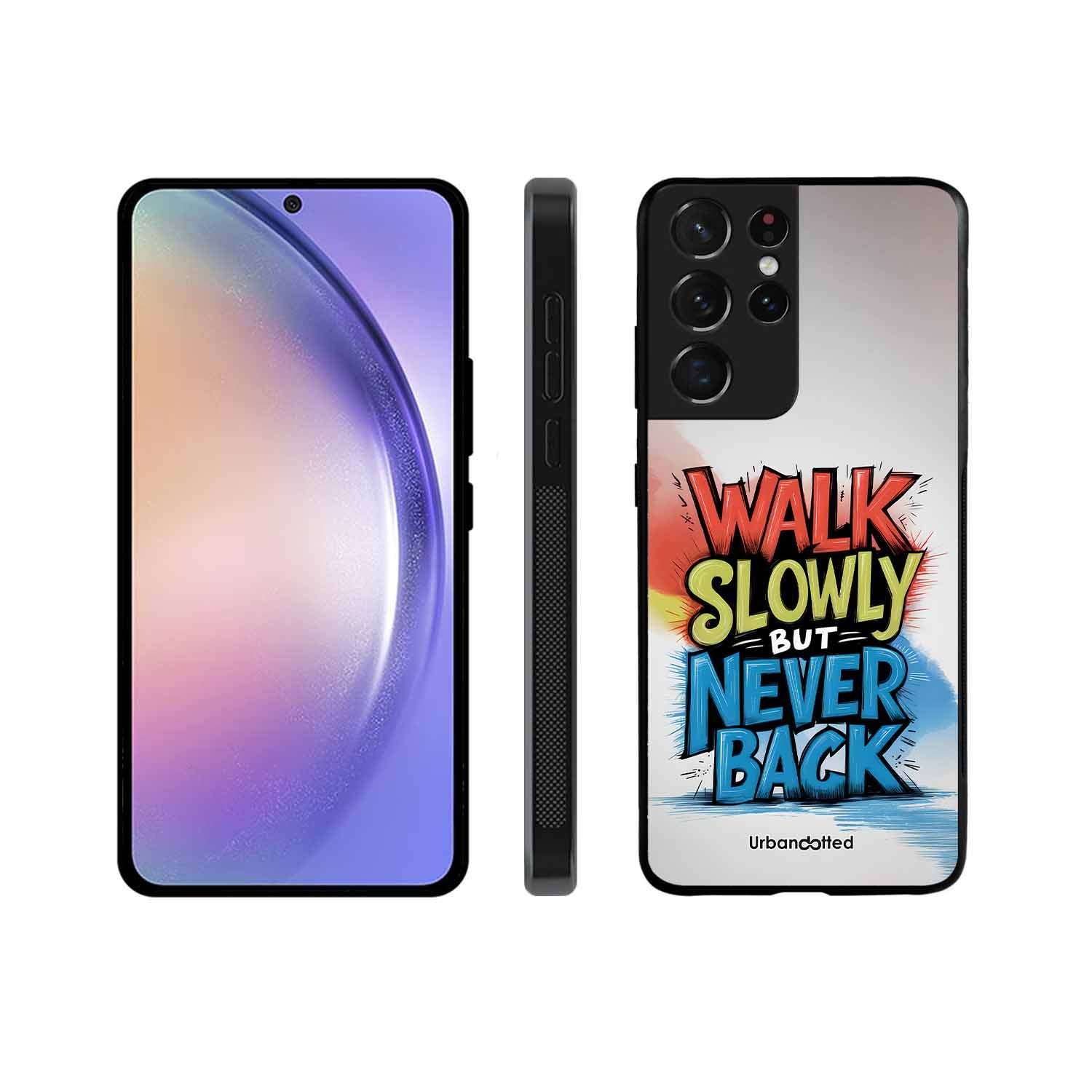 Walk Slowly But Never Back Glass Case For Samsung S21 Ultra 5G
