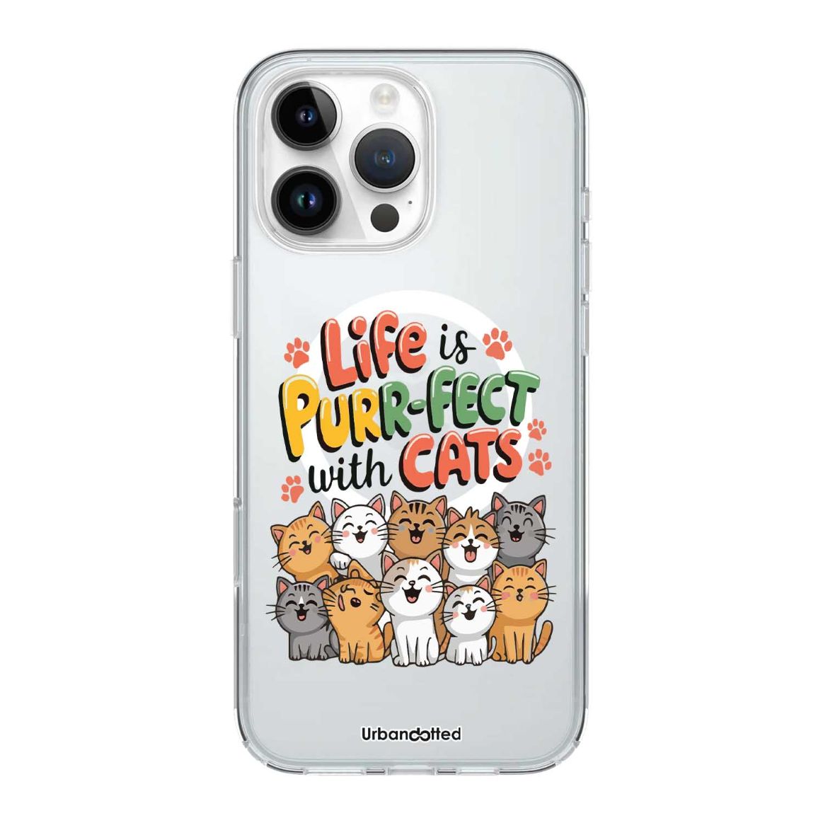 Purr-fect Life Crystal Clear Case