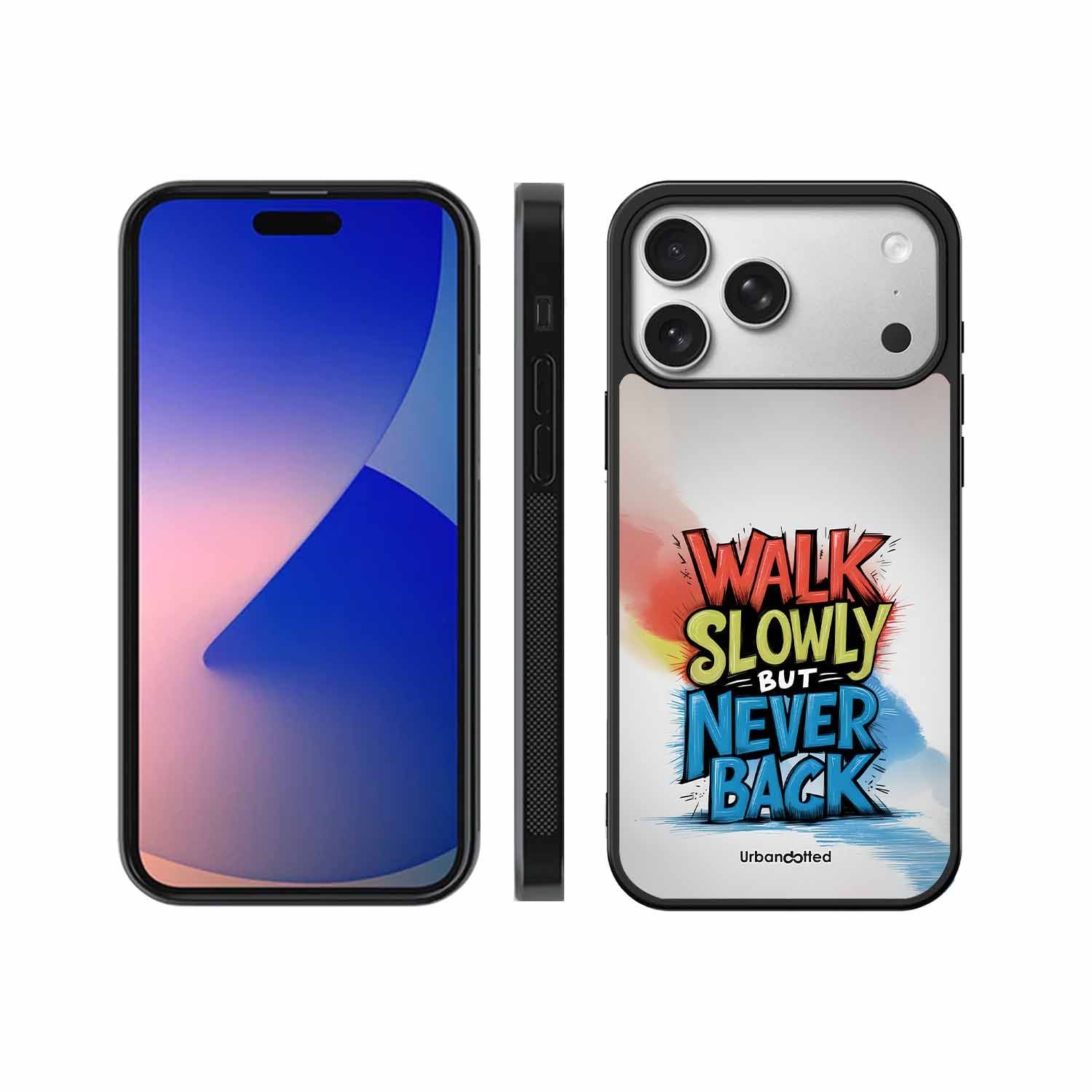 Walk Slowly But Never Back Glass Case For iPhone 17 Pro