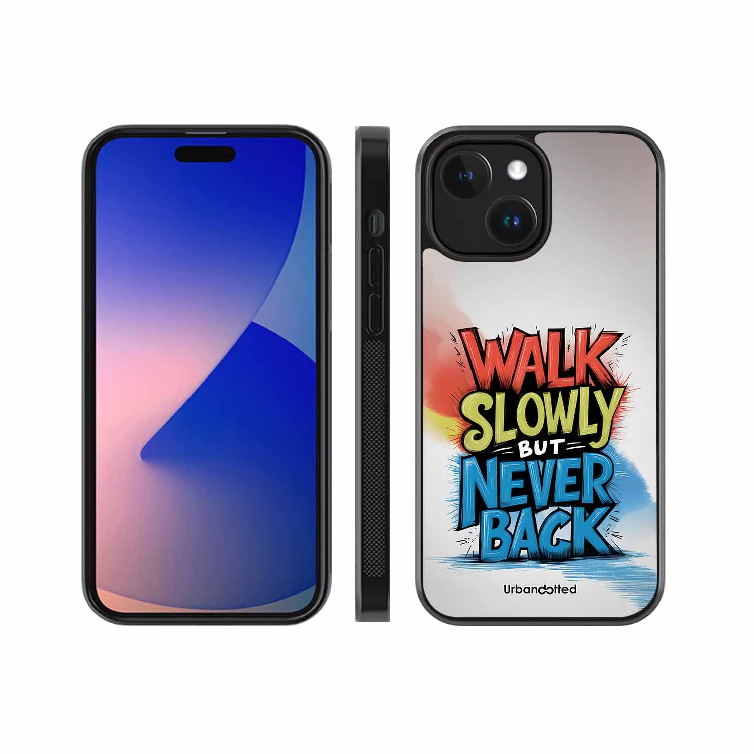 Walk Slowly But Never Back Glass Case For iPhone 14