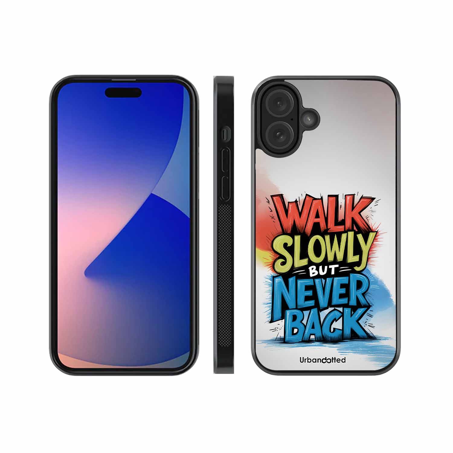 Walk Slowly But Never Back Glass Case For iPhone 16