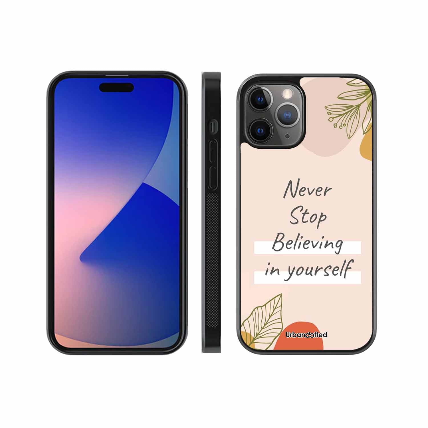 Believe in Yourself Glass Case For iPhone 11 Pro Max