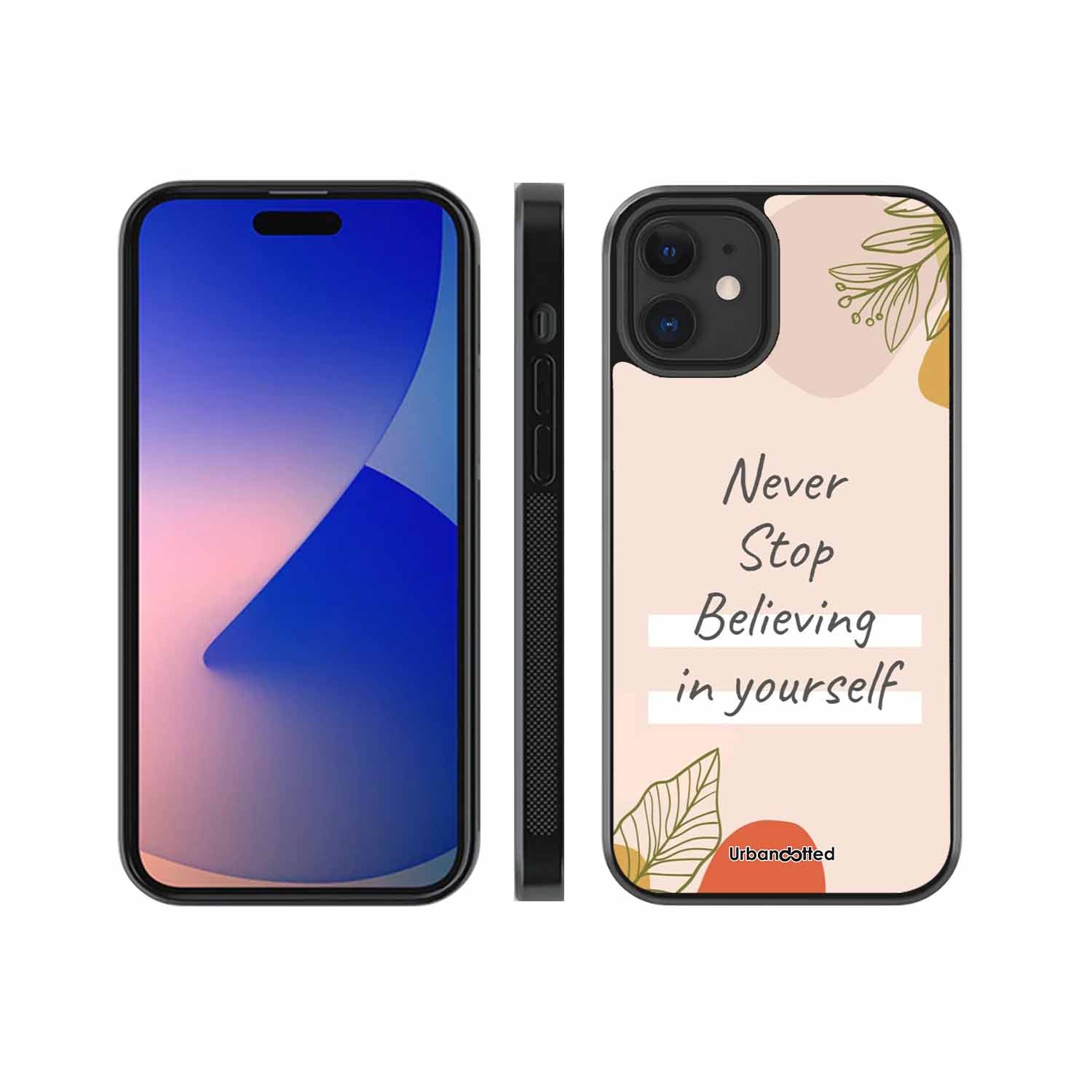 Believe in Yourself Glass Case For iPhone 12 Mini