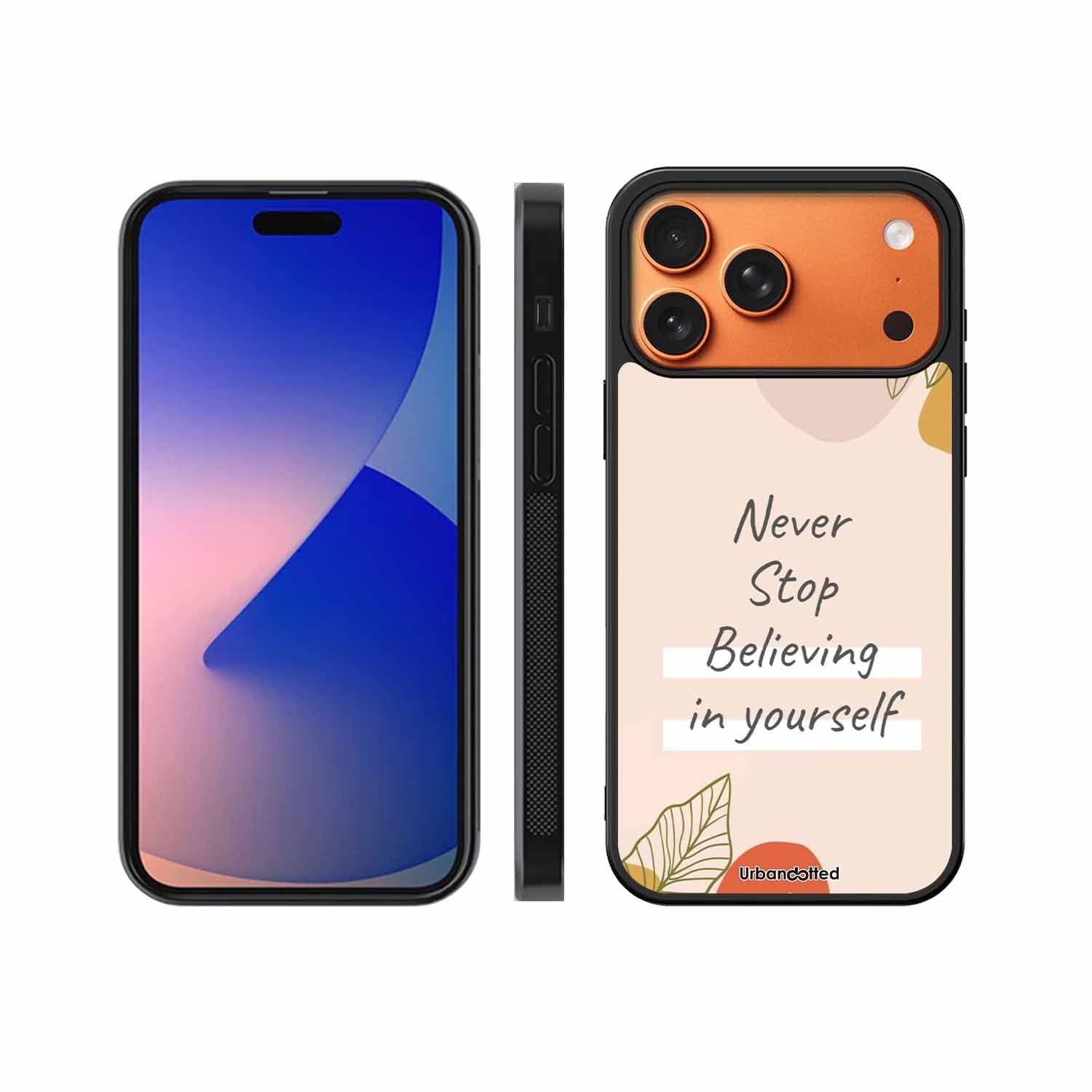 Believe in Yourself Glass Case For iPhone 17 Pro Max