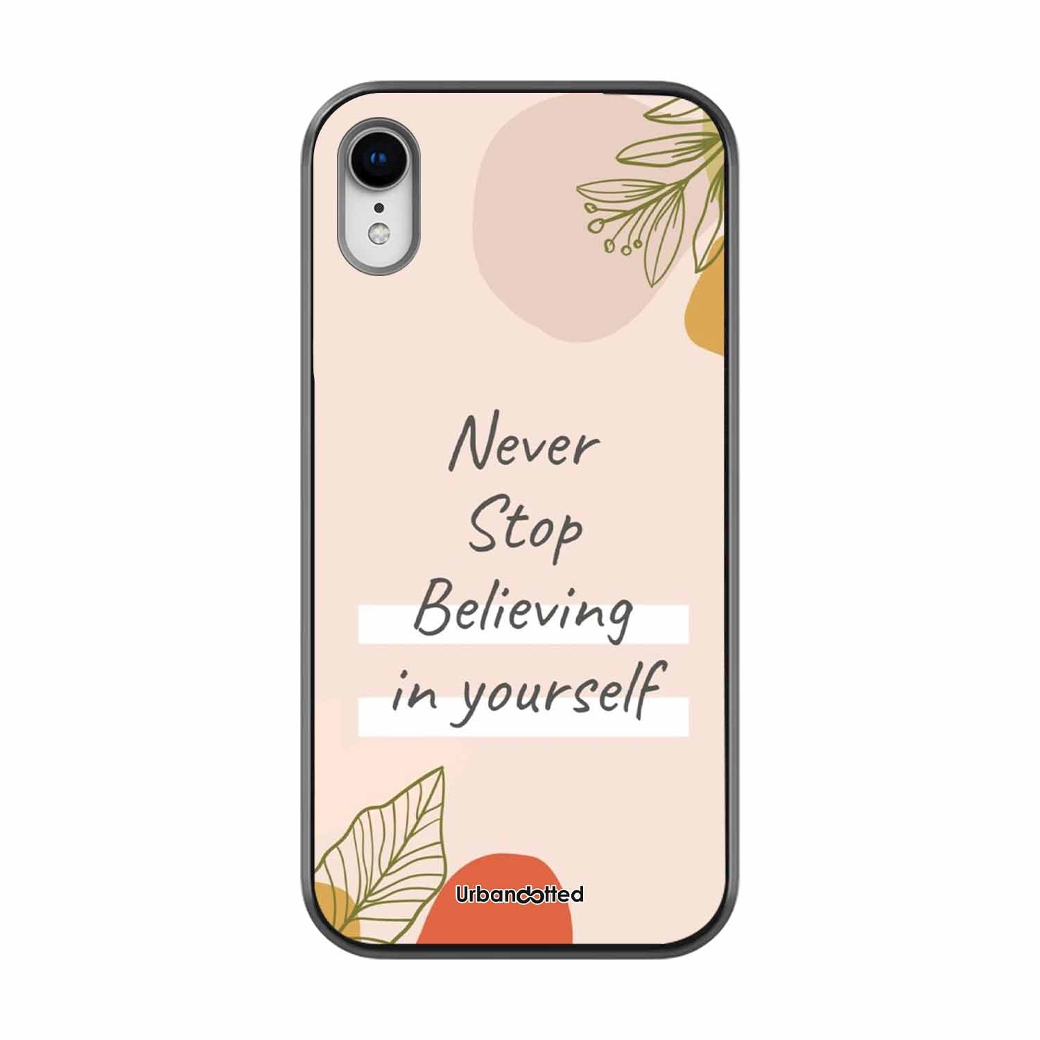 Believe in Yourself Glass Case For iPhone XR
