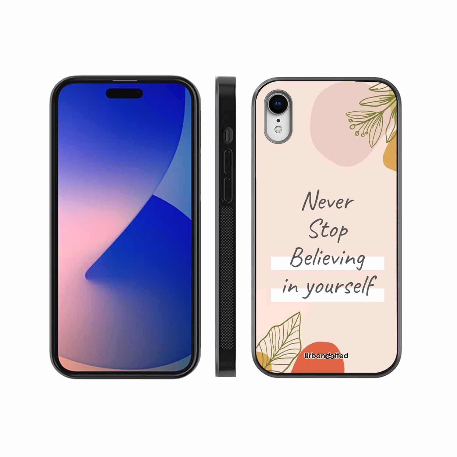 Believe in Yourself Glass Case For iPhone XR