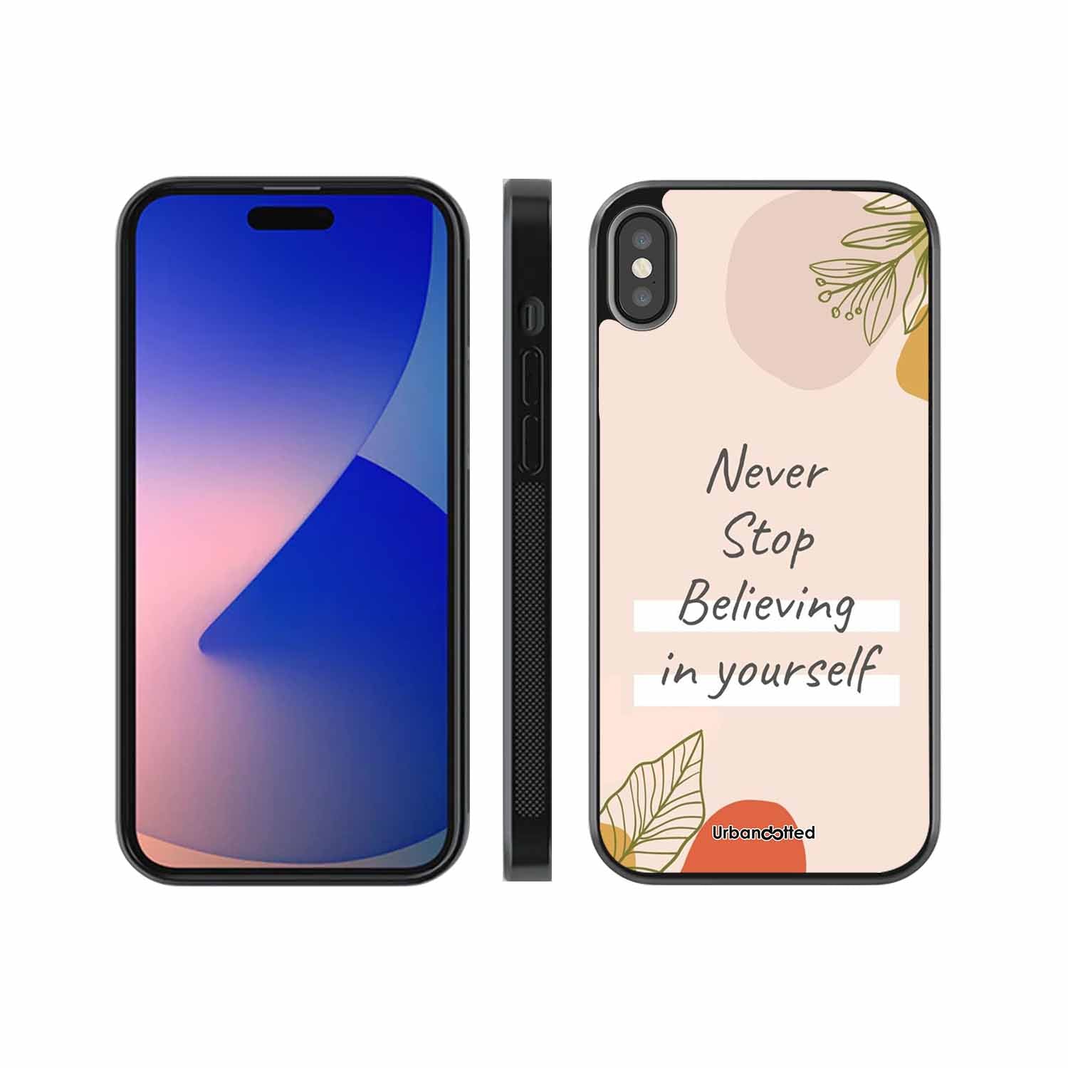 Believe in Yourself Glass Case For iPhone XS Max