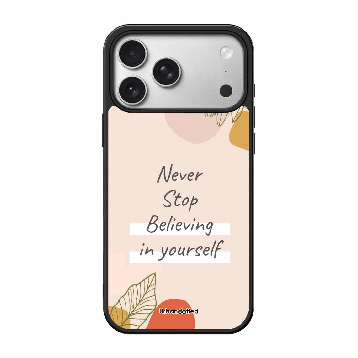 Believe in Yourself Glass Case For iPhone 17 Pro