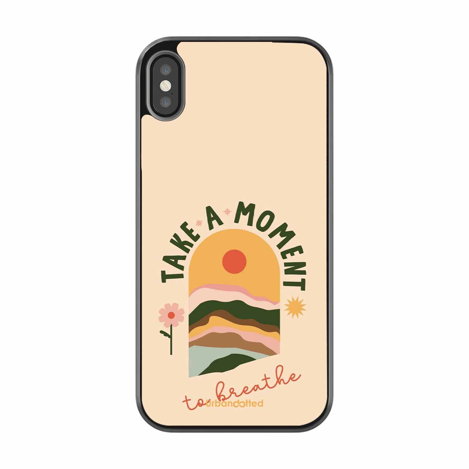 Take A Moment Breathe Glass Case For iPhone XS Max