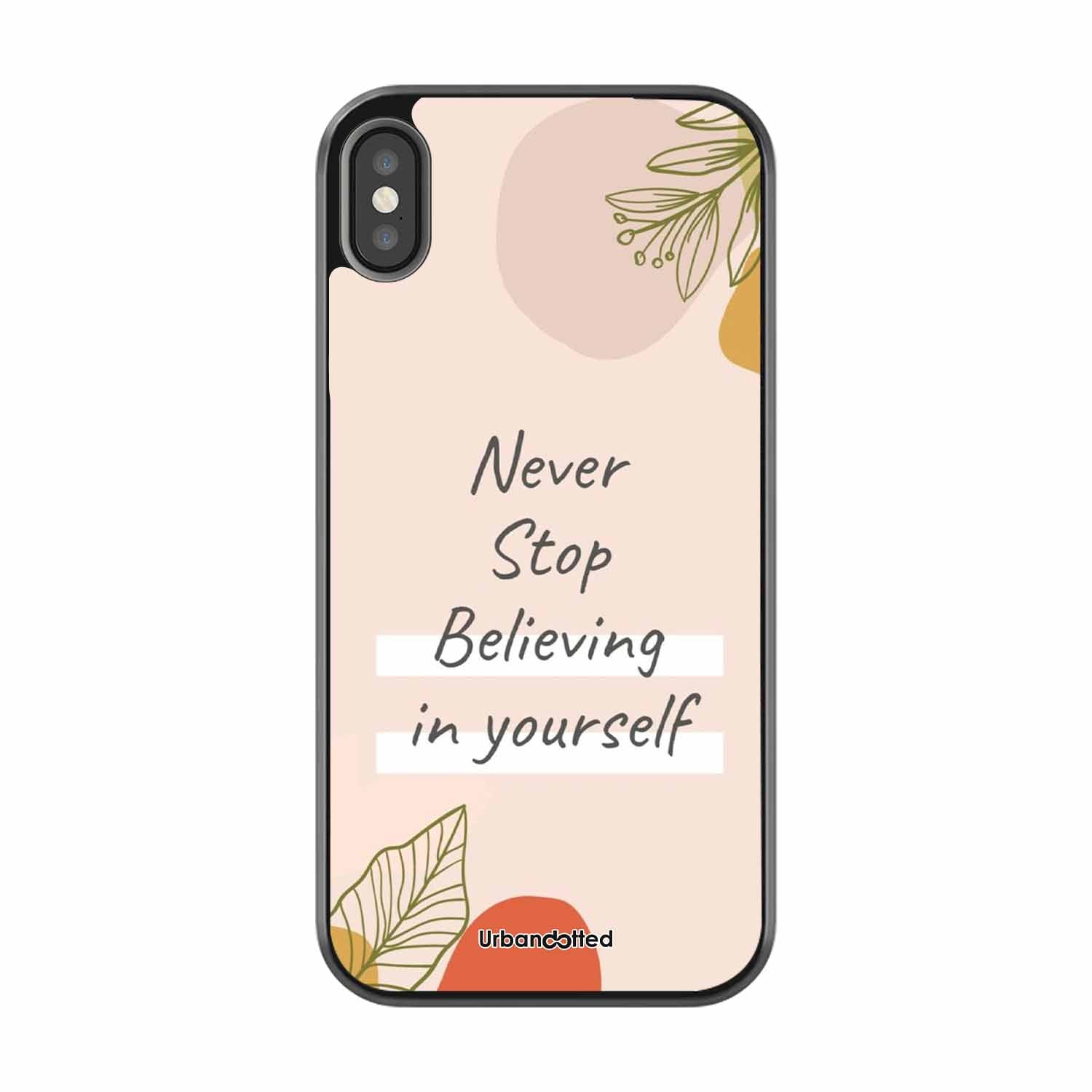 Believe in Yourself Glass Case For iPhone XS Max