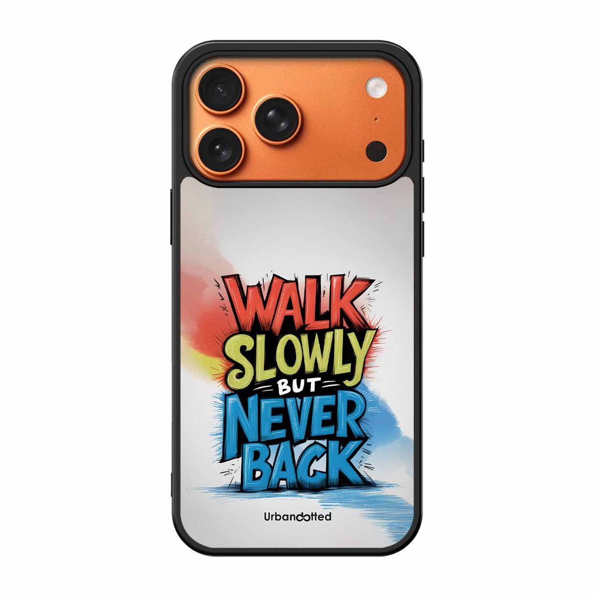 Walk Slowly But Never Back Glass Case For iPhone 17 Pro Max