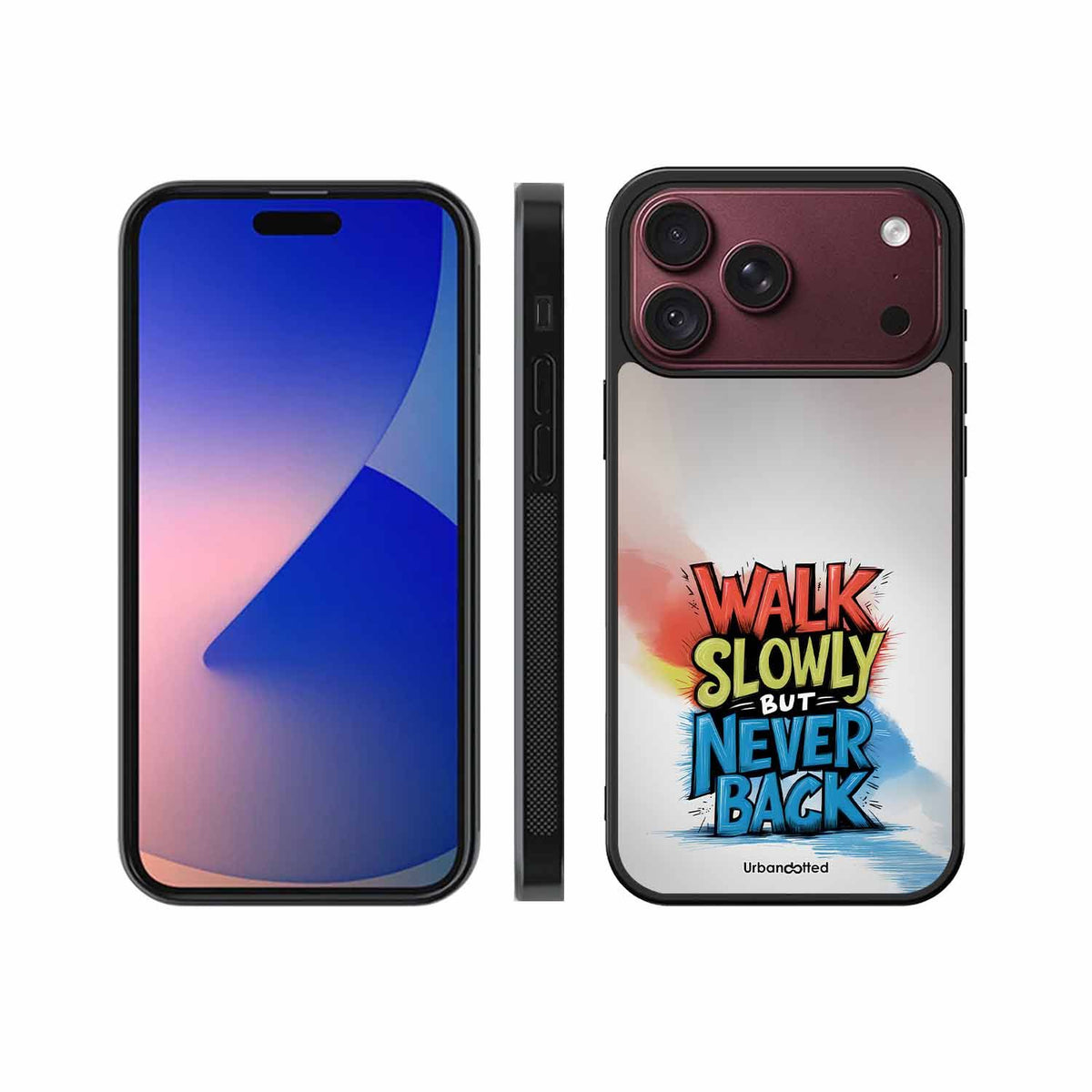 Walk Slowly But Never Back Glass Case For iPhone 18 Pro